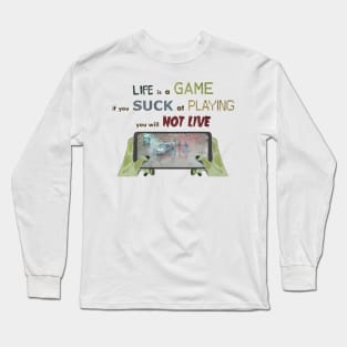 Life is a game Long Sleeve T-Shirt